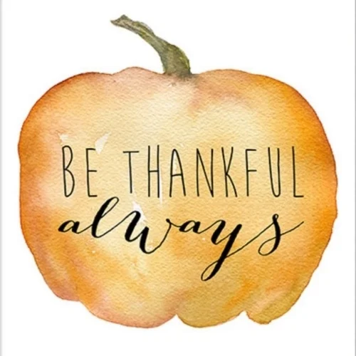 Be Thankful Always.jpg