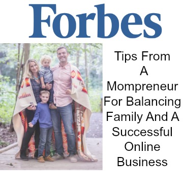 Forbes - Tips From A Mompreneur