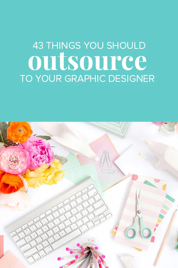 43ThingsToOutsourceToGraphicDesigner.jpg