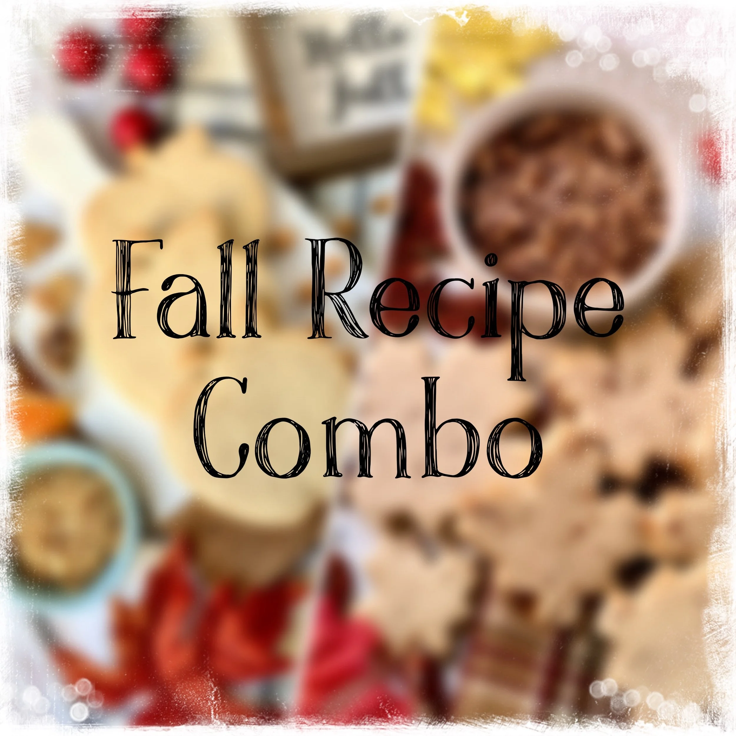 Fall Recipe Combo