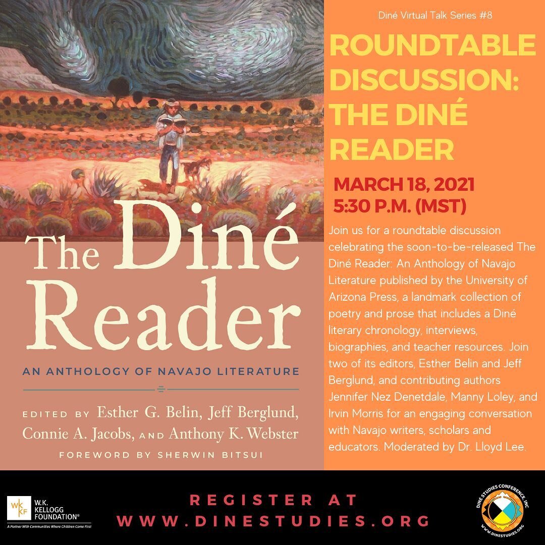 Join us for upcoming Din&eacute; Virtual Talk Series #8: Roundtable Discussion on the forthcoming book, &quot;The Din&eacute; Reader: An Anthology of Navajo Literature&quot;. Join two of its editors, Esther Belin and Jeff Berglund, and contributing a