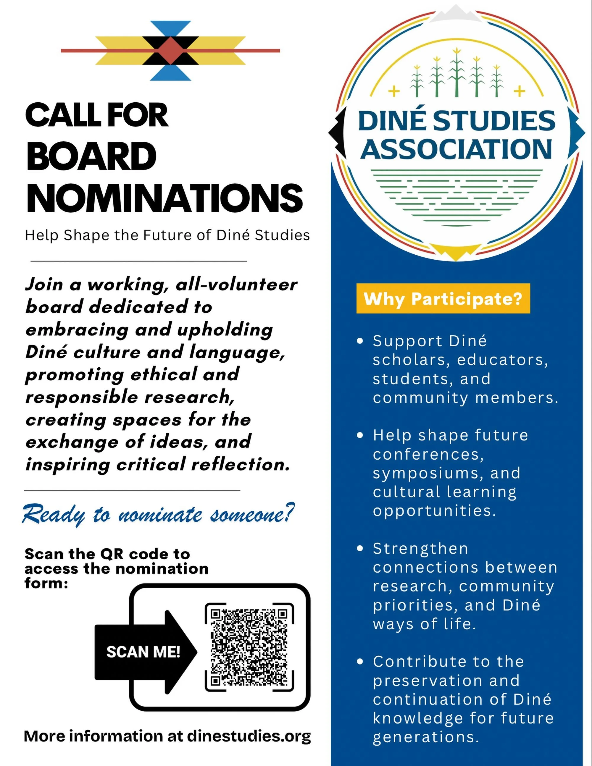 ➕➕➕➕ 

📣 CALL FOR DIN&Eacute; STUDIES BOARD NOMINATIONS!

The Din&eacute; Studies Association is seeking to fill FOUR (4) Board seats, and we invite you to nominate yourself or another individual who is committed to supporting Din&eacute; culture, l
