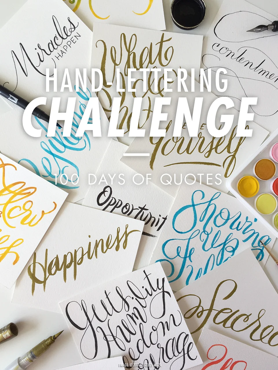 100-Day Challenge—100 Days of Hand-lettered Quotes // Curiosities Allowed // Creative blog of Lizelly Meza