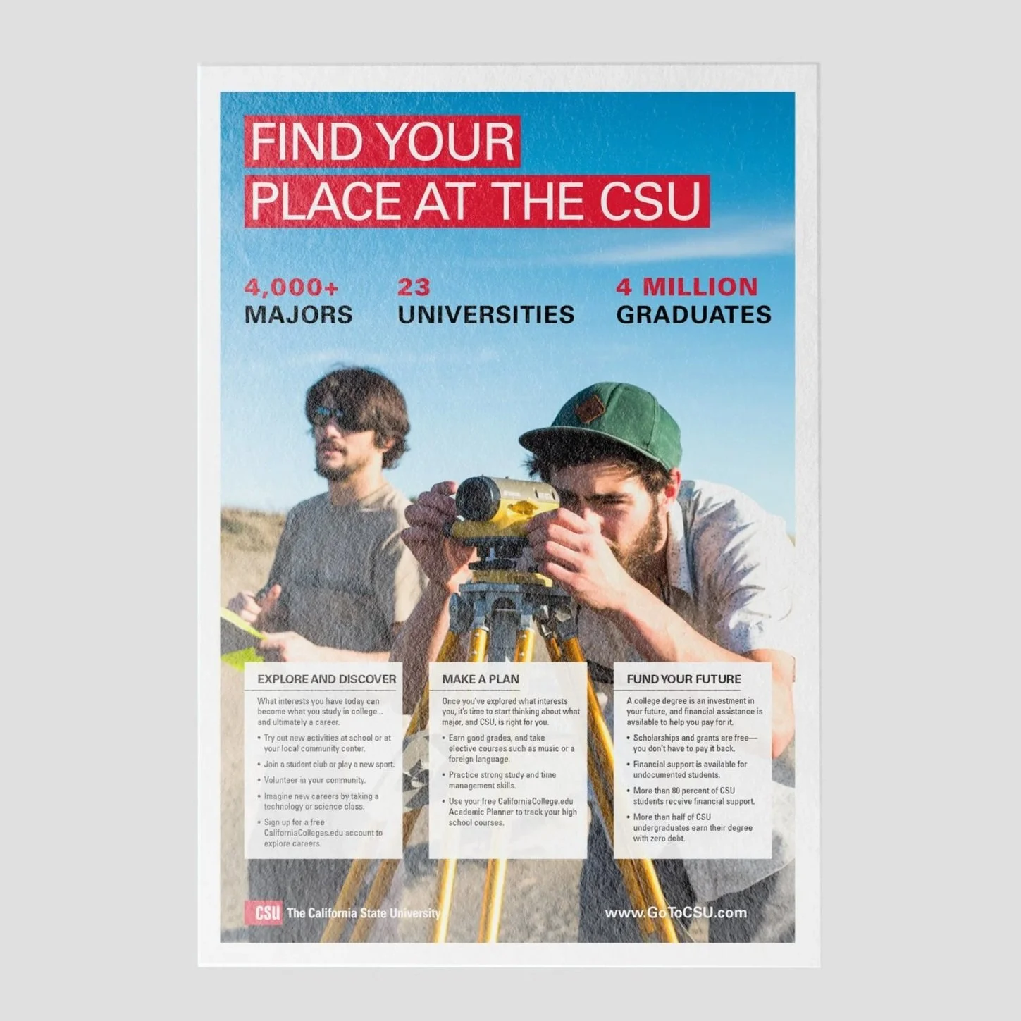 A promotional flyer for California State University features two men outdoors with one looking through a surveyor’s theodolite. The flyer has bold text that reads, 'Find your place at the CSU,' and highlights the university’s programs and statistics, including over 4,000 majors, 23 universities, and 4 million graduates. The flyer emphasizes exploring interests, planning for college, and funding future education. The CSU logo and website are at the bottom.