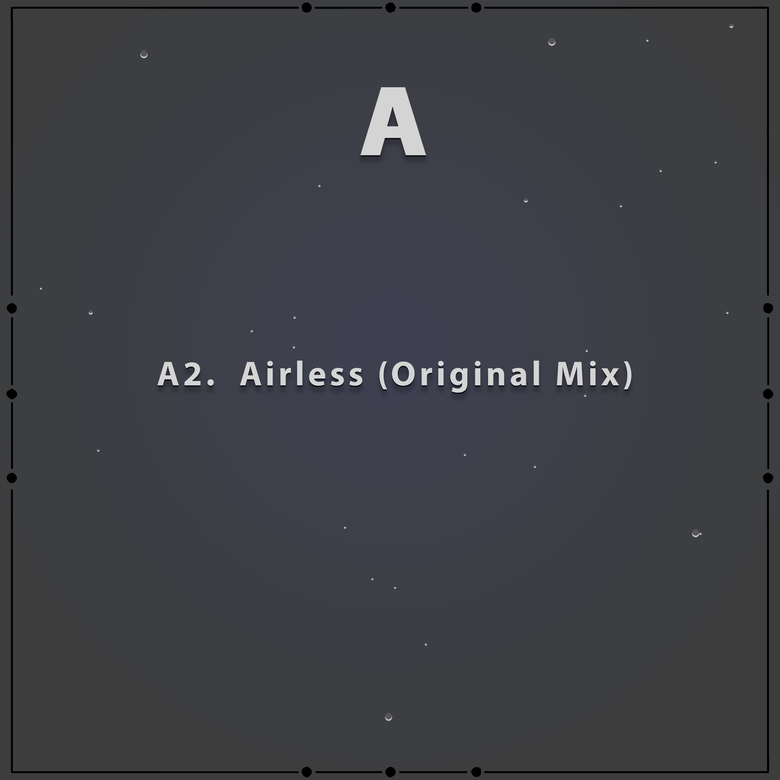 A2. Raw Helium - Airless (Original Mix)