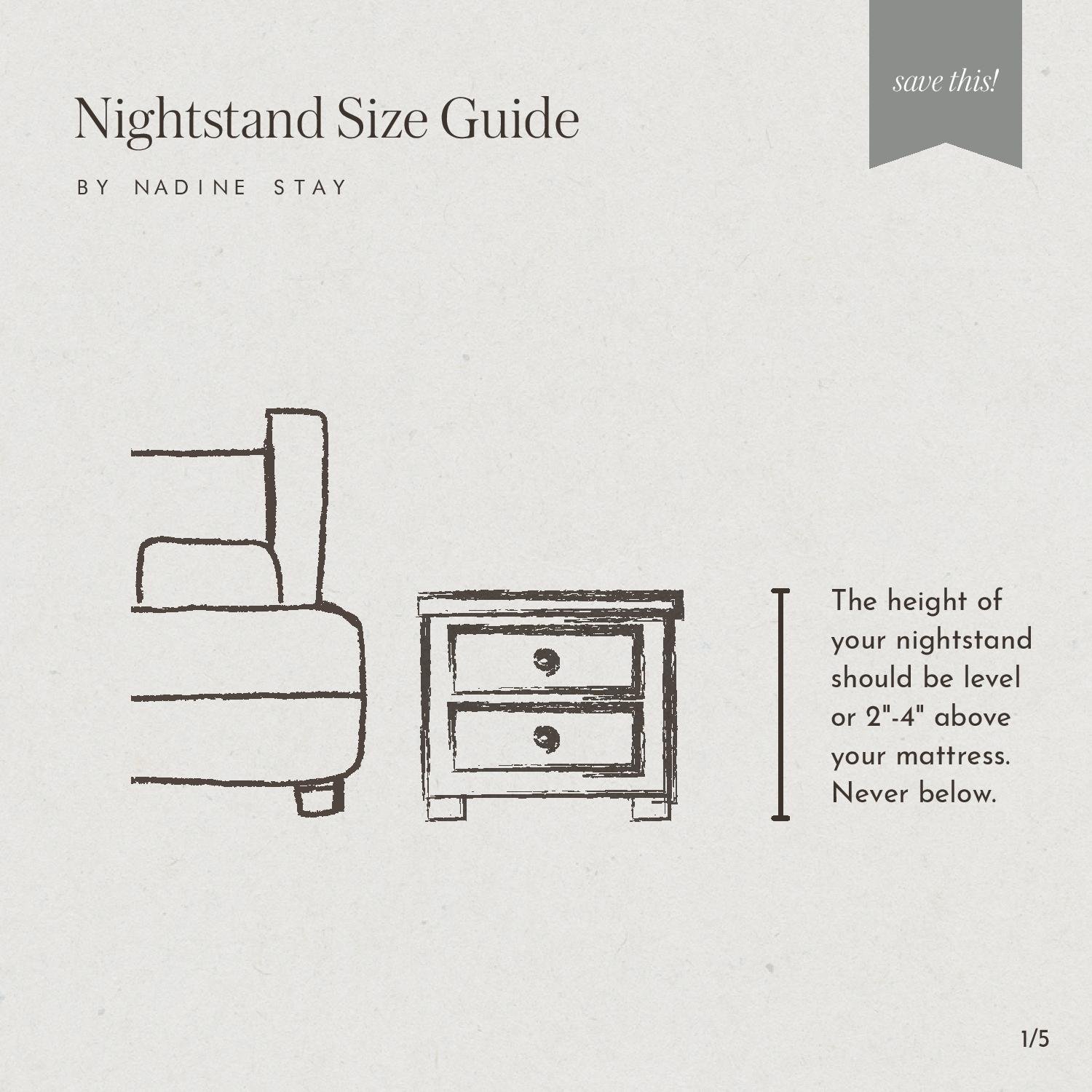 Nightstand Size & Placement Guide by Nadine Stay | What size nightstand you should get. Nightstand width guide. How to pick the right size nightstand. Average nightstand height guide