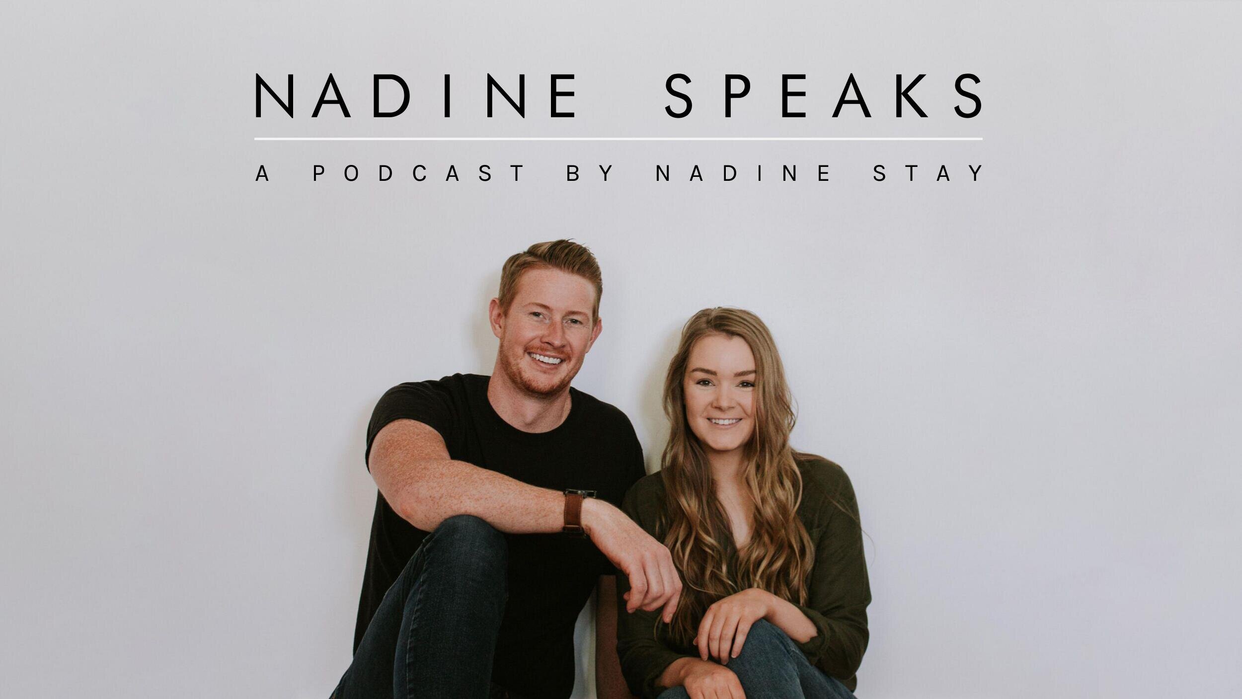 Nadine Speaks - A podcast by Nadine Stay. Hosted by Danica and Chris. Interior Design tips, home renovation advice, and relatable life stories.