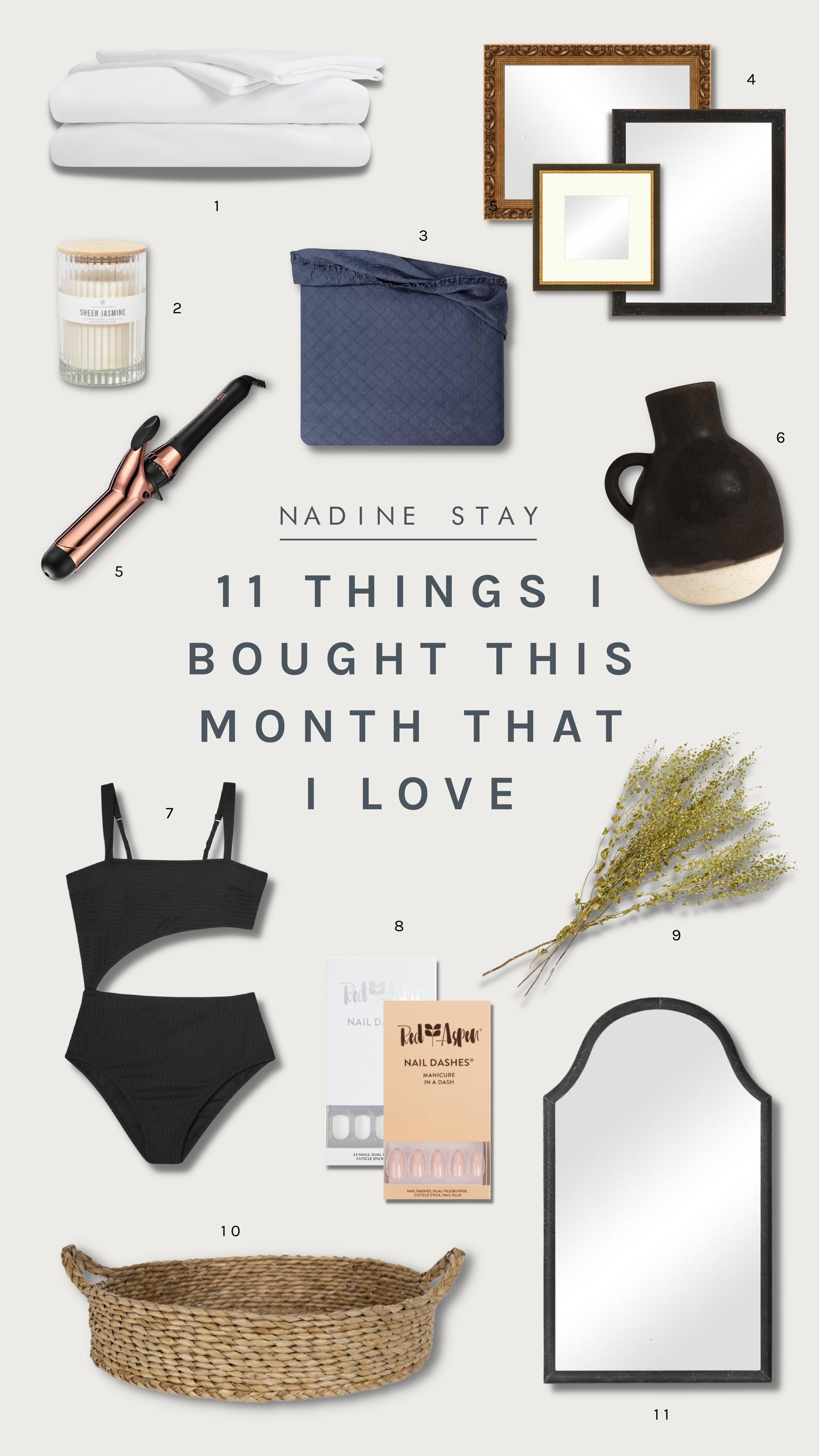 11 Things I Bought This Month That I'm Loving - Nadine Stay | Home decor finds, bedding staples, antique arched mirror, dried florals I love, swimwear, my favorite glue on nails, a new custom frame shop, and beauty favorites.