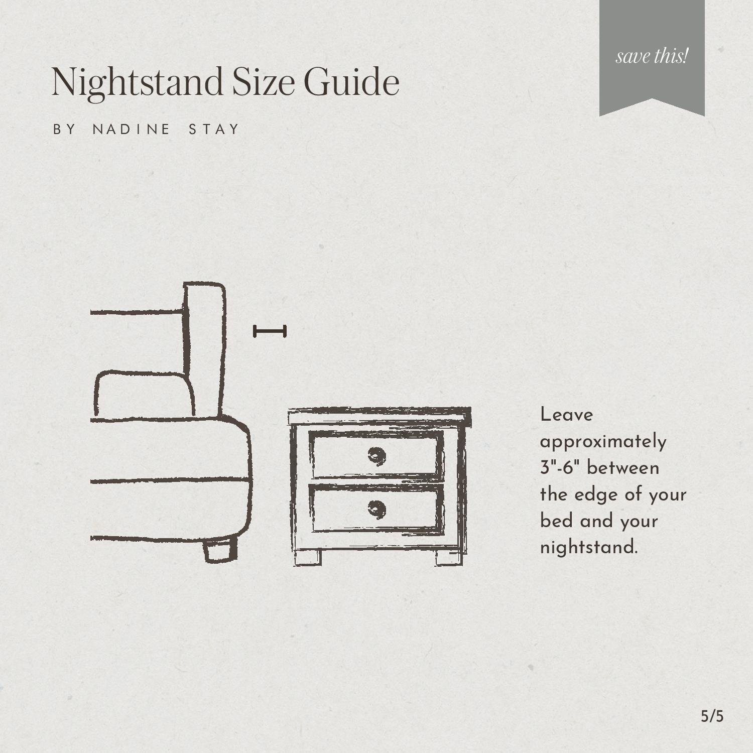 Nightstand Size & Placement Guide by Nadine Stay | What size nightstand you should get. Nightstand size guide. How to pick the right size nightstand. How far nightstand should be from bed.