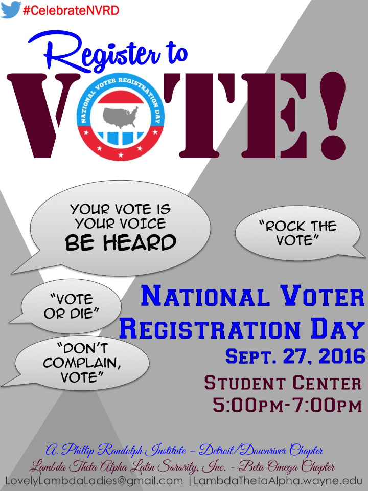 REGISTER AT WAYNE STATE UNIVERSITY! We would like to thank the lovely ladies of Lambda Theta Alpha Latin Sorority, Inc Beta Omega Chapter for pairing up with us to register voters on campus