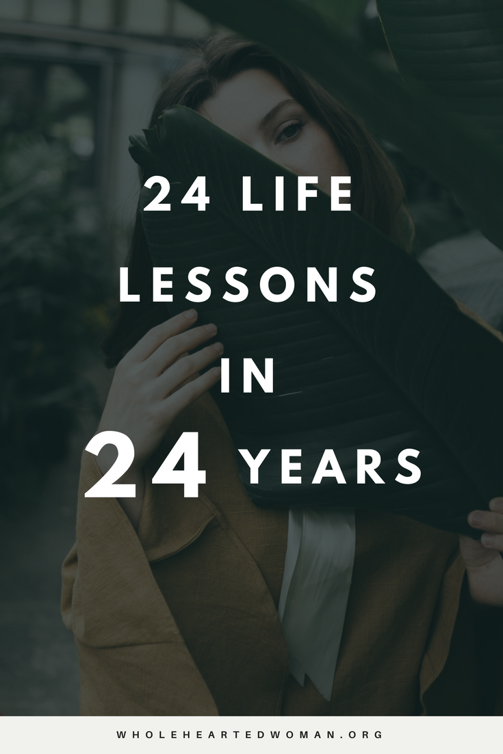 24 Life Lessons in 24 Years | Life Advice | Personal Growth & Development | Mindset