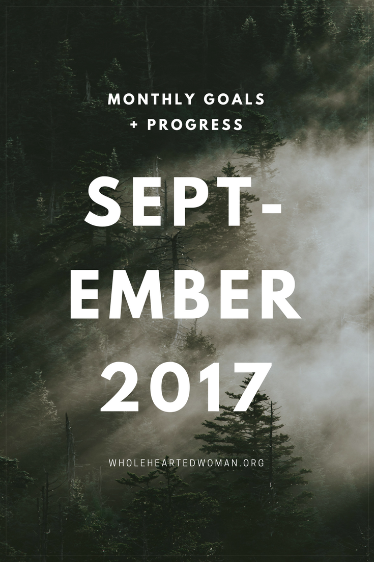 Monthly Goals - September 2017 | How To Keep Yourself Accountable | Monthly Goal Setting | How To Plan Your Month | Preparing For Success | How To Set Goals And Achieve Them | Productivity | Personal Growth and Development