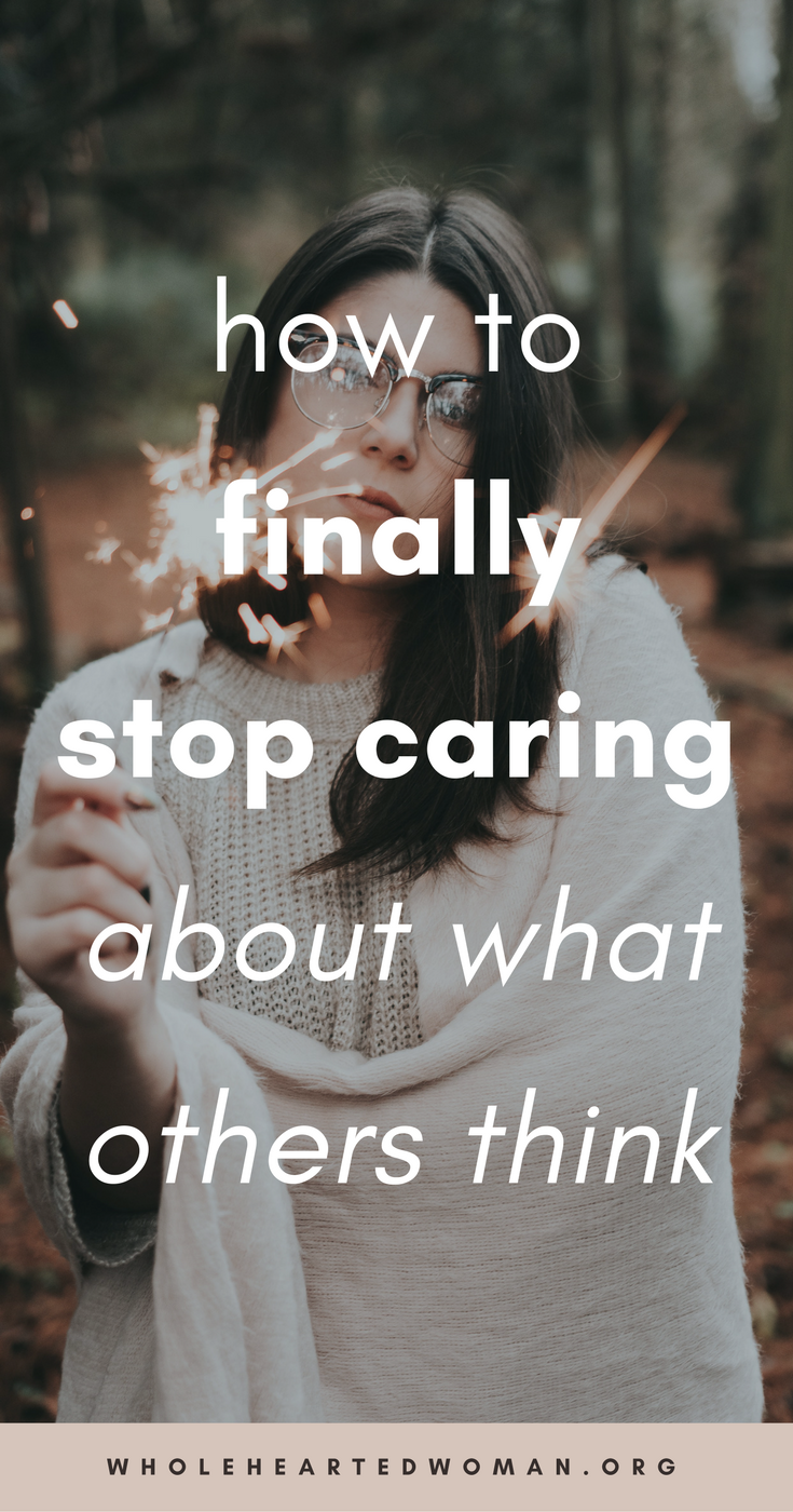 How To Finally Stop Caring About What Other People Think — molly ho studio