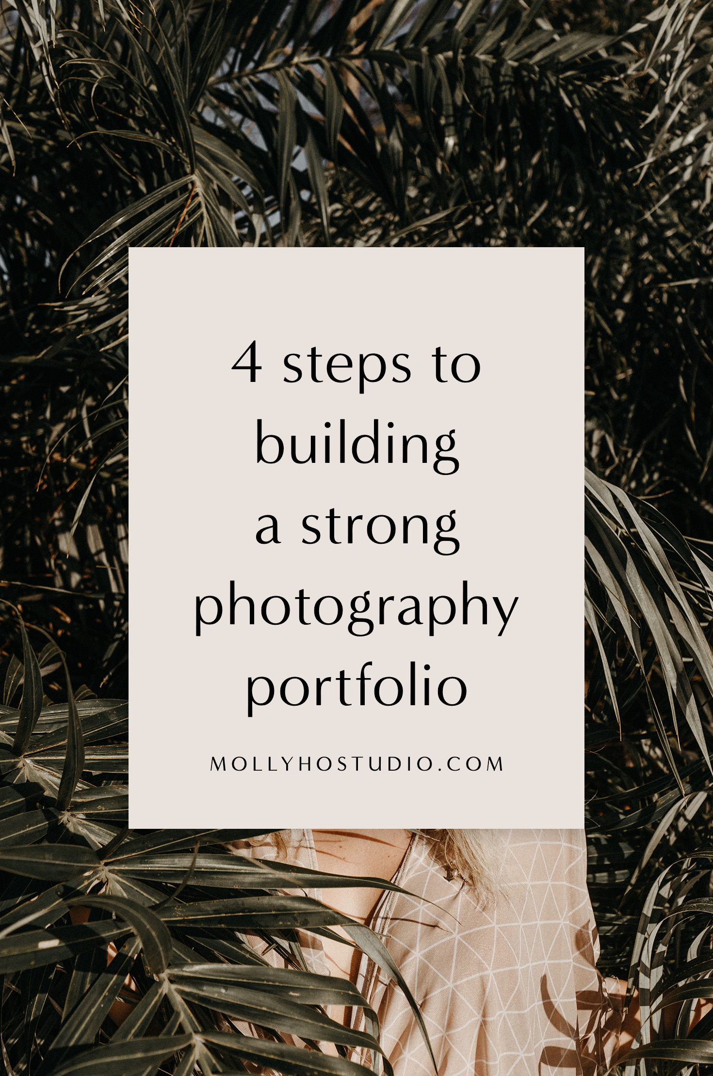 How To Build A Photography Portfolio When You Don’t Have Clients Yet | How To Start A Photography Business | Branding and Marketing Tips for Photographers | Photography Business Plan | Building A Personal Brand | Growing Your Photography Business | How To Set Yourself Apart In An Oversaturated Market | Getting More Photography Clients | How To Book More Clients | Molly Ho Studio