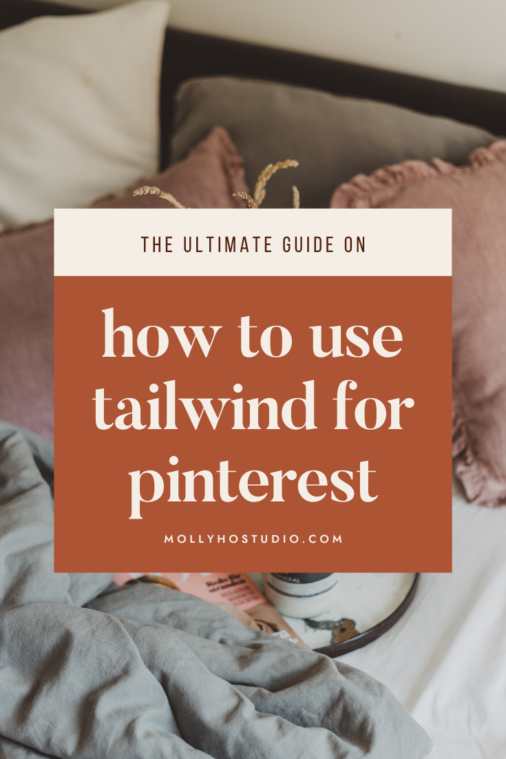 How To Use Tailwind To Grow Your Pinterest — molly ho studio