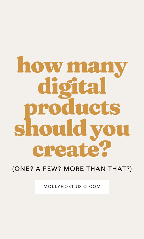 How Many Digital Products Should You Create? (One? A Few? More Than ...