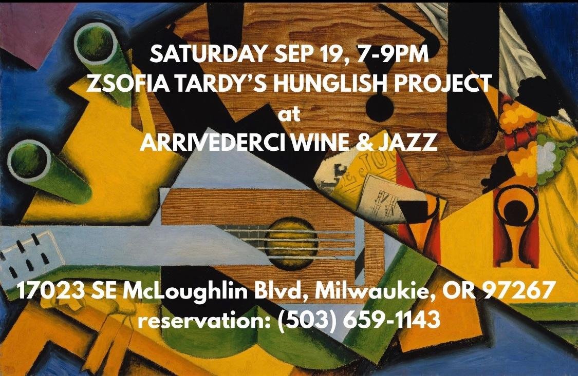 Zsofia Tardy - The Hunglish Project.  -  7-9pm  .  $10 Cover