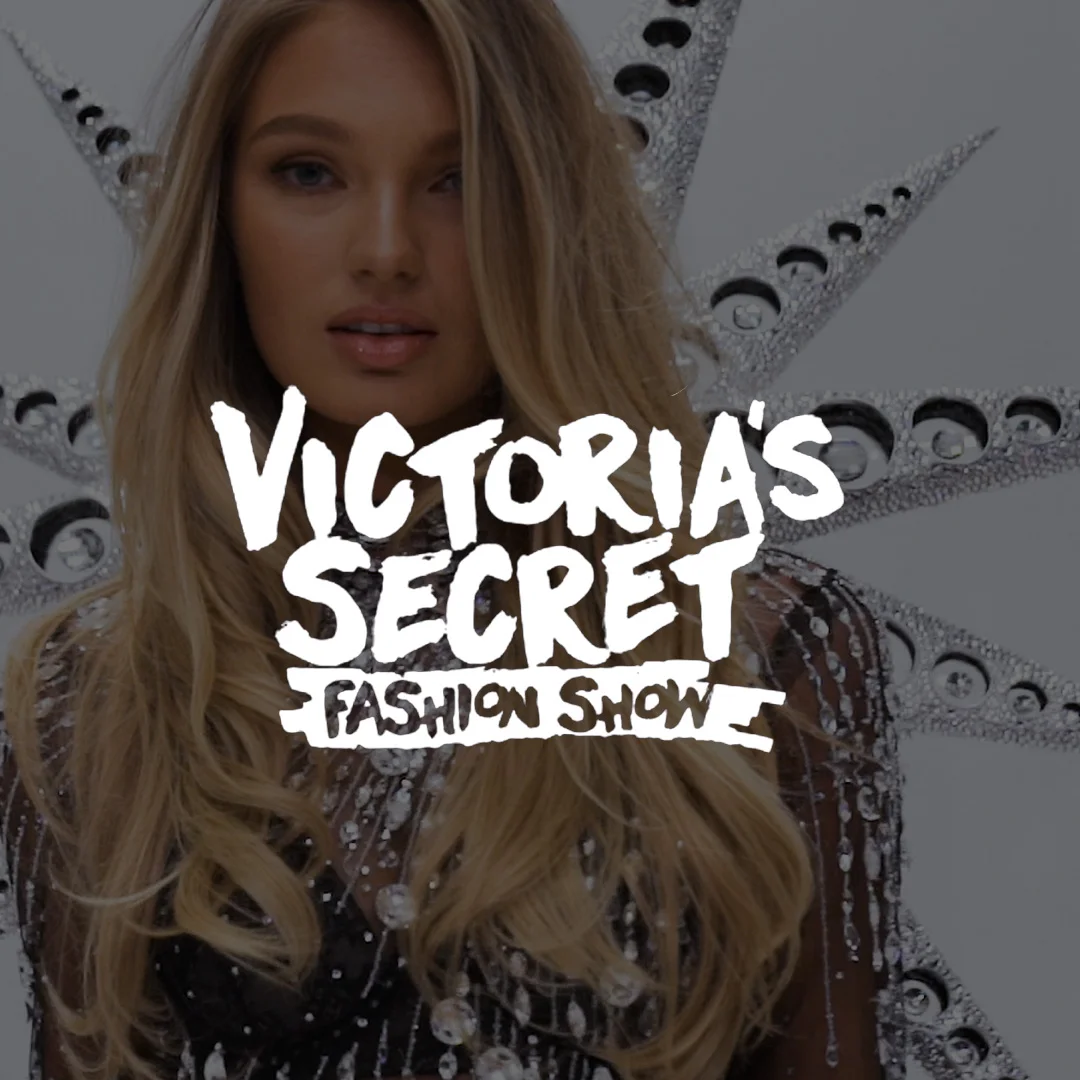 VICTORIA'S SECRET FASHION SHOW