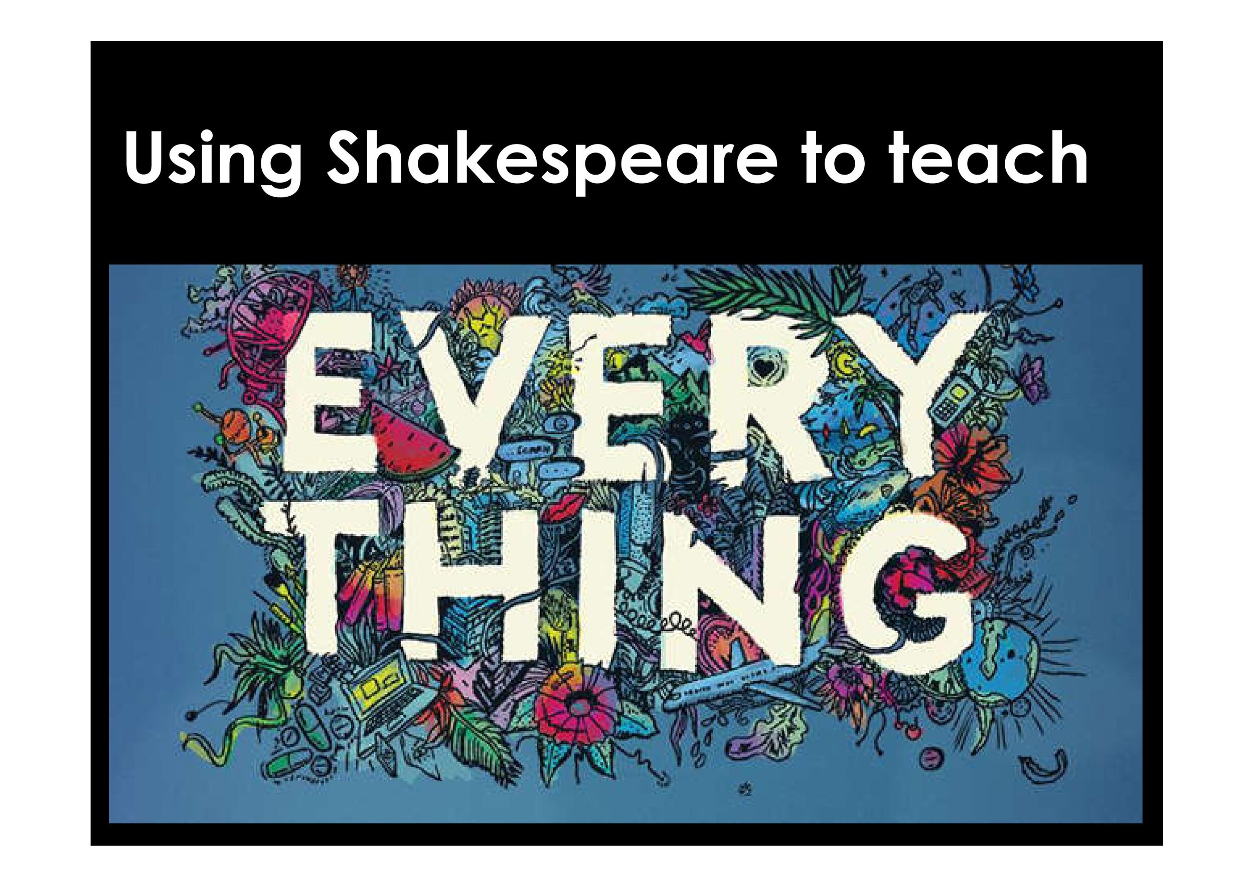  How to use Shakespeare to teach everything … 