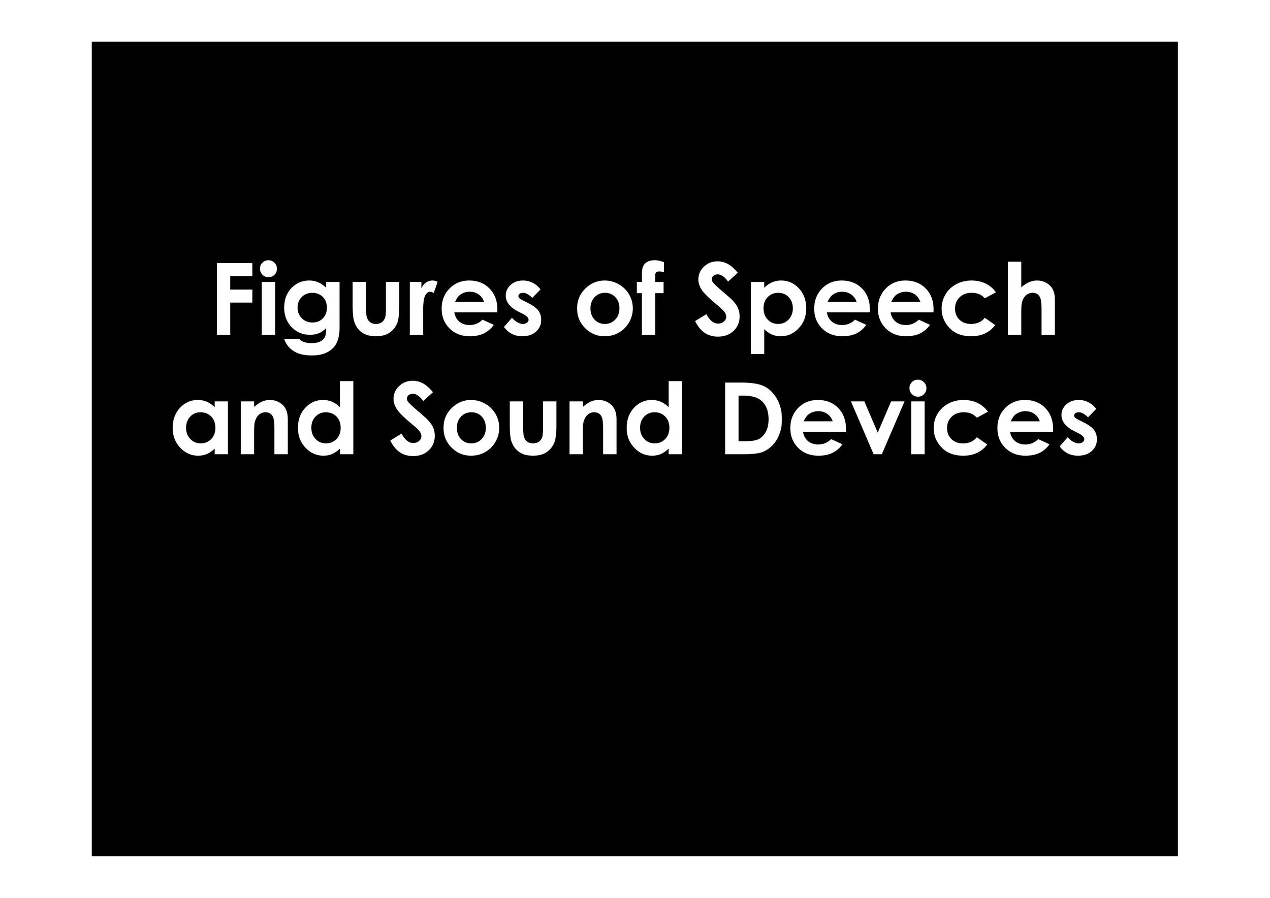  Figures of Speech and Sound Devices 