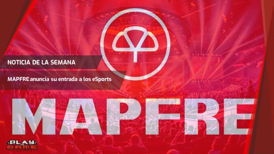 MAPFRE anuncia su entrada al ecosistema nacional de los eSports.