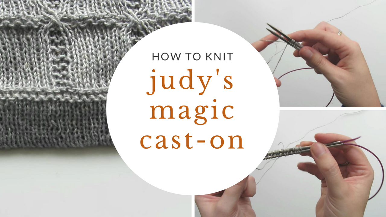 Knitting Tutorial: How to Knit Judy's Magic Cast-On | Sister Mountain