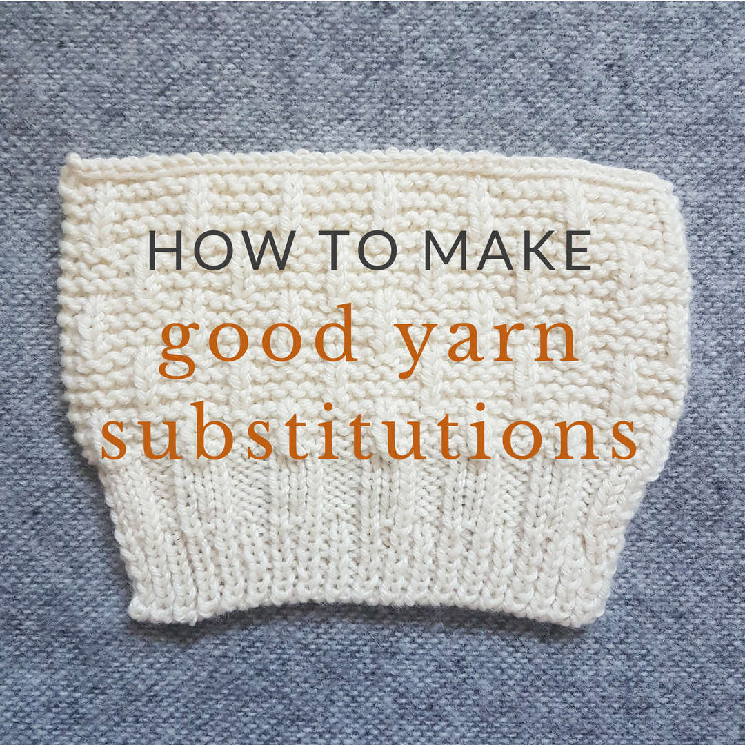 How to Make Yarn Substitutions Sister Mountain