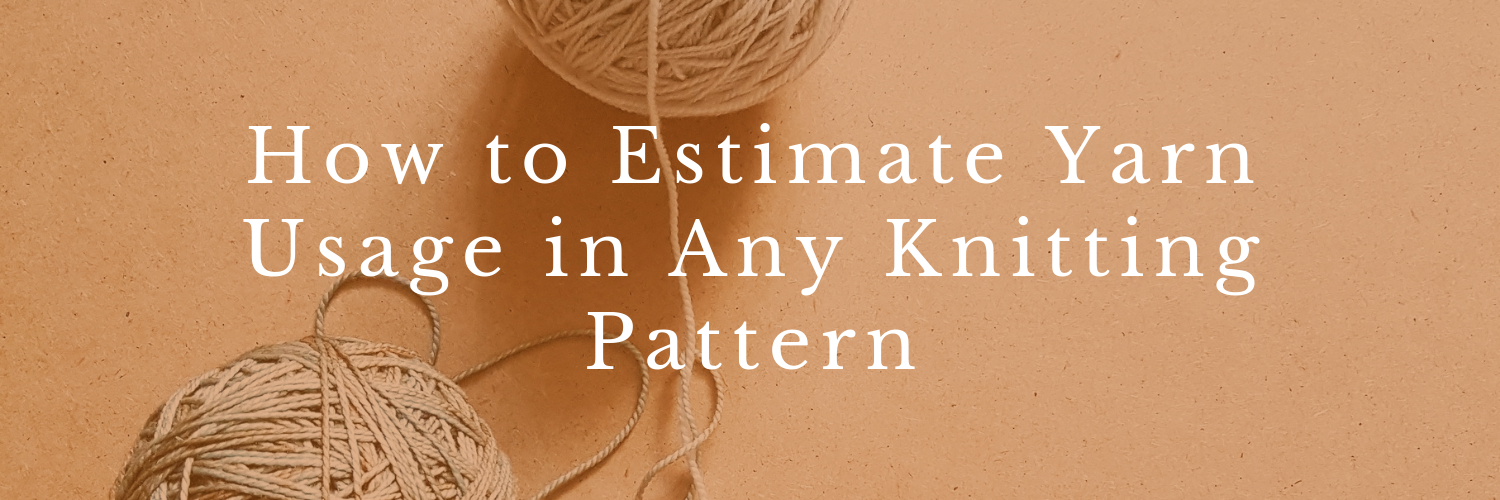 Math for Knitters - Calculating Yardage on a Partial Ball of Yarn 