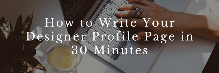 How to Write Your Designer Profile Page in 30 Minutes | Sister Mountain