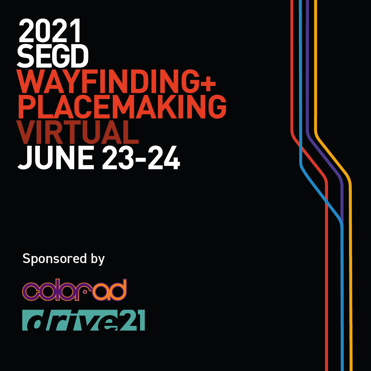 SEGD 2021 Wayfinding + Placemaking Symposium