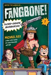 Fangbone! Third Grade Barbarian