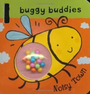 Rattle Buggy Buddies: Noisy Town