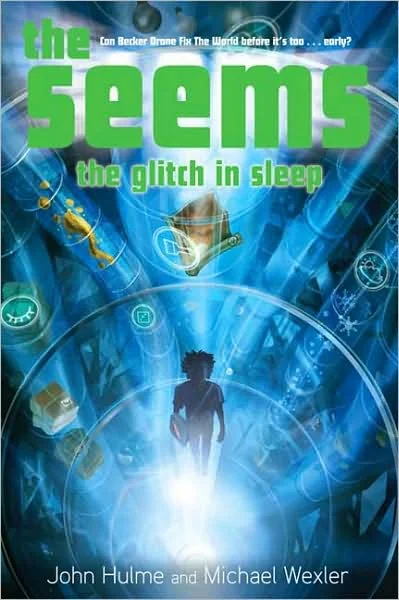 The Seems: The Glitch in Sleep