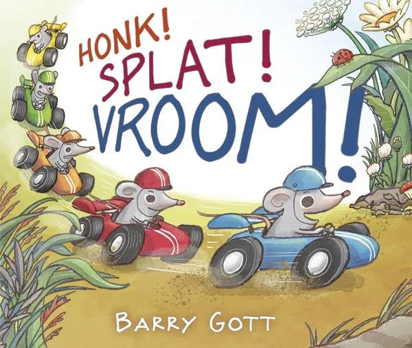 Honk! Splat! Vroom! Barry Gott Carolrhoda Picture Books 2018