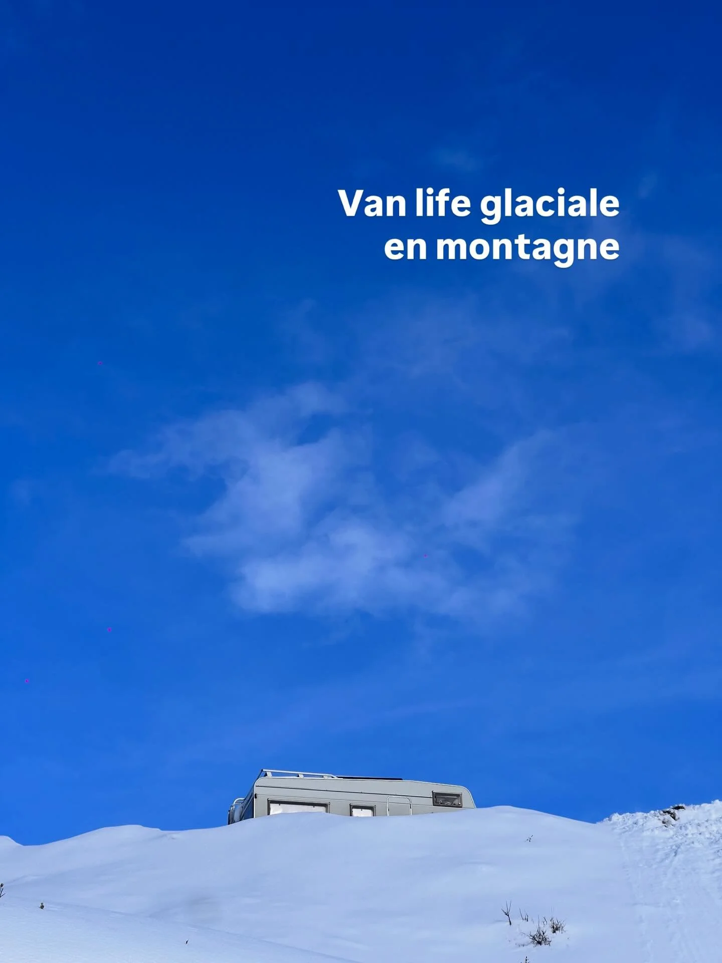 Photo dump d&rsquo;une vie glaciale en van life &agrave; la montagne.

Tu pourrais vivre dans ce froid ?
