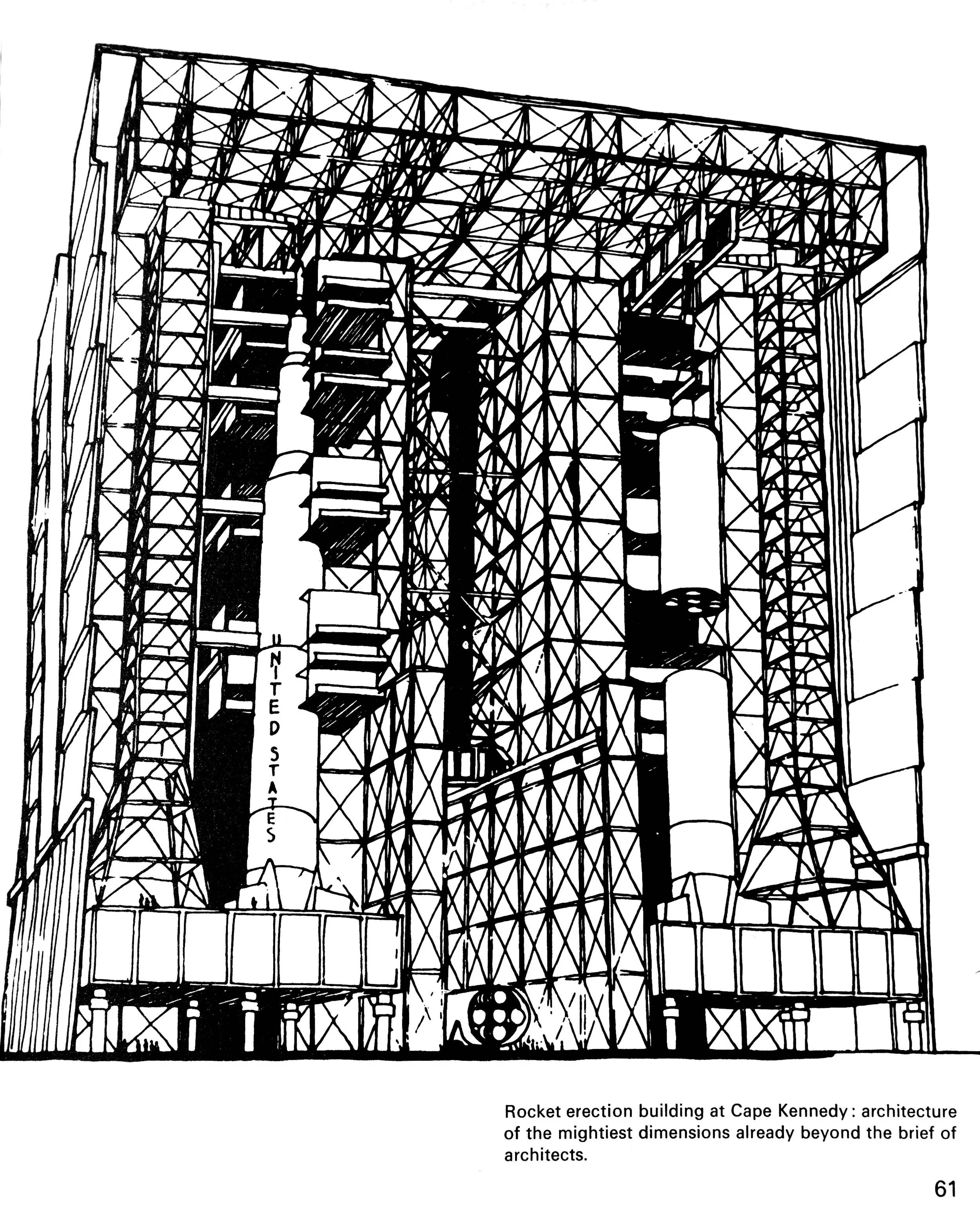 NASA’s Vertical Assembly Building (VAB), Cape Kennedy, Florida. From Peter Cook, Architecture: Action and Plan , 1967.