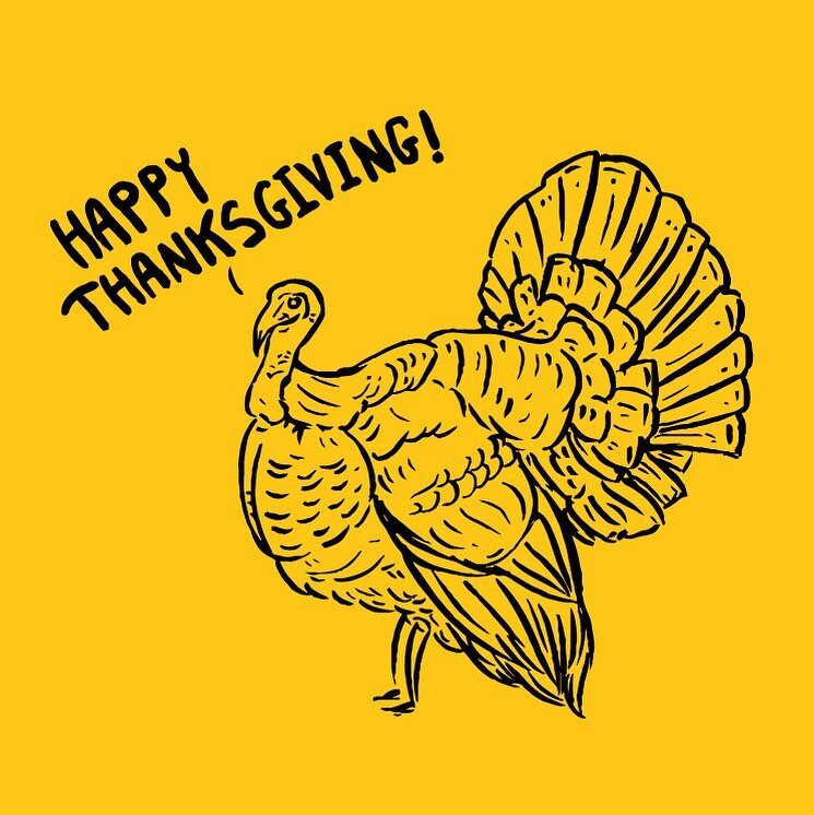 Please note: we will be closed today, Thursday, Nov. 24th, for the holiday. Wishing you all a Happy Thanksgiving 💛