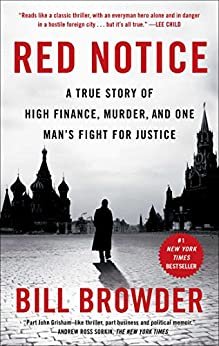 Red Notice A True Story of High Finance Murder and One Mans Fight for Justice Book Cover.jpg
