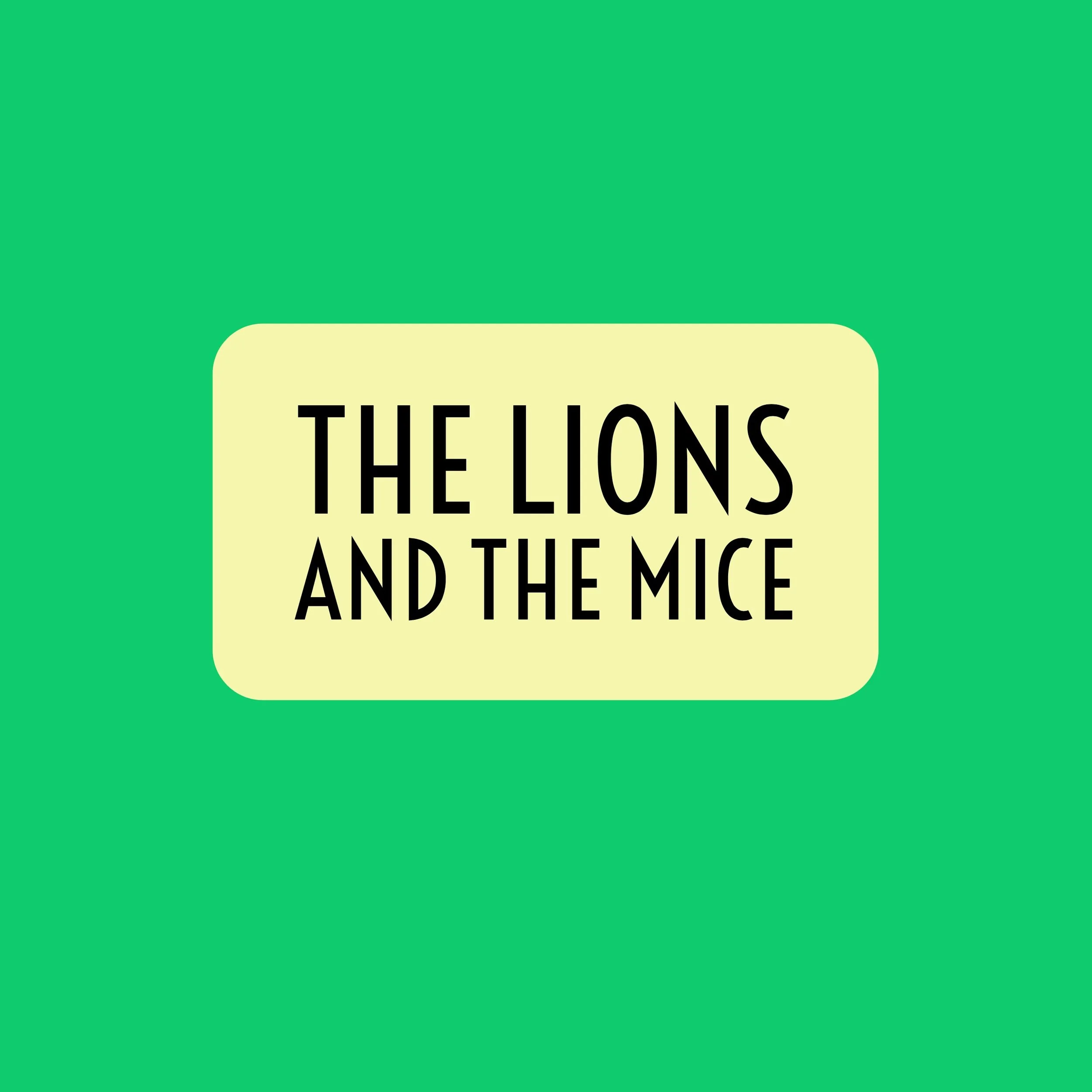 The Lion and the Mouse