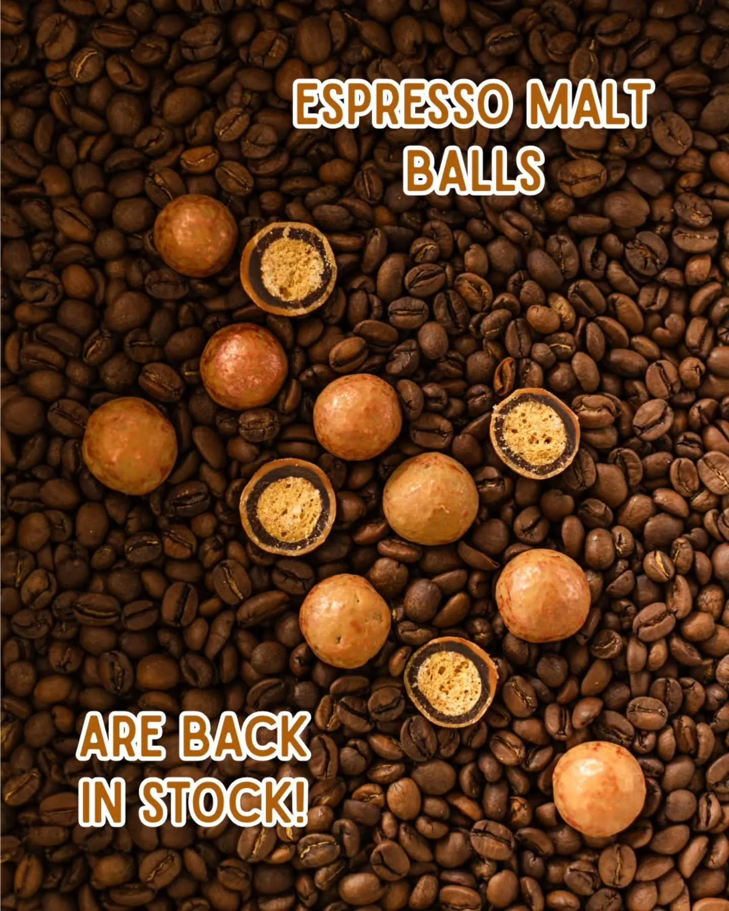 Espresso Malt Balls are back! We will have more flavours coming soon as well!