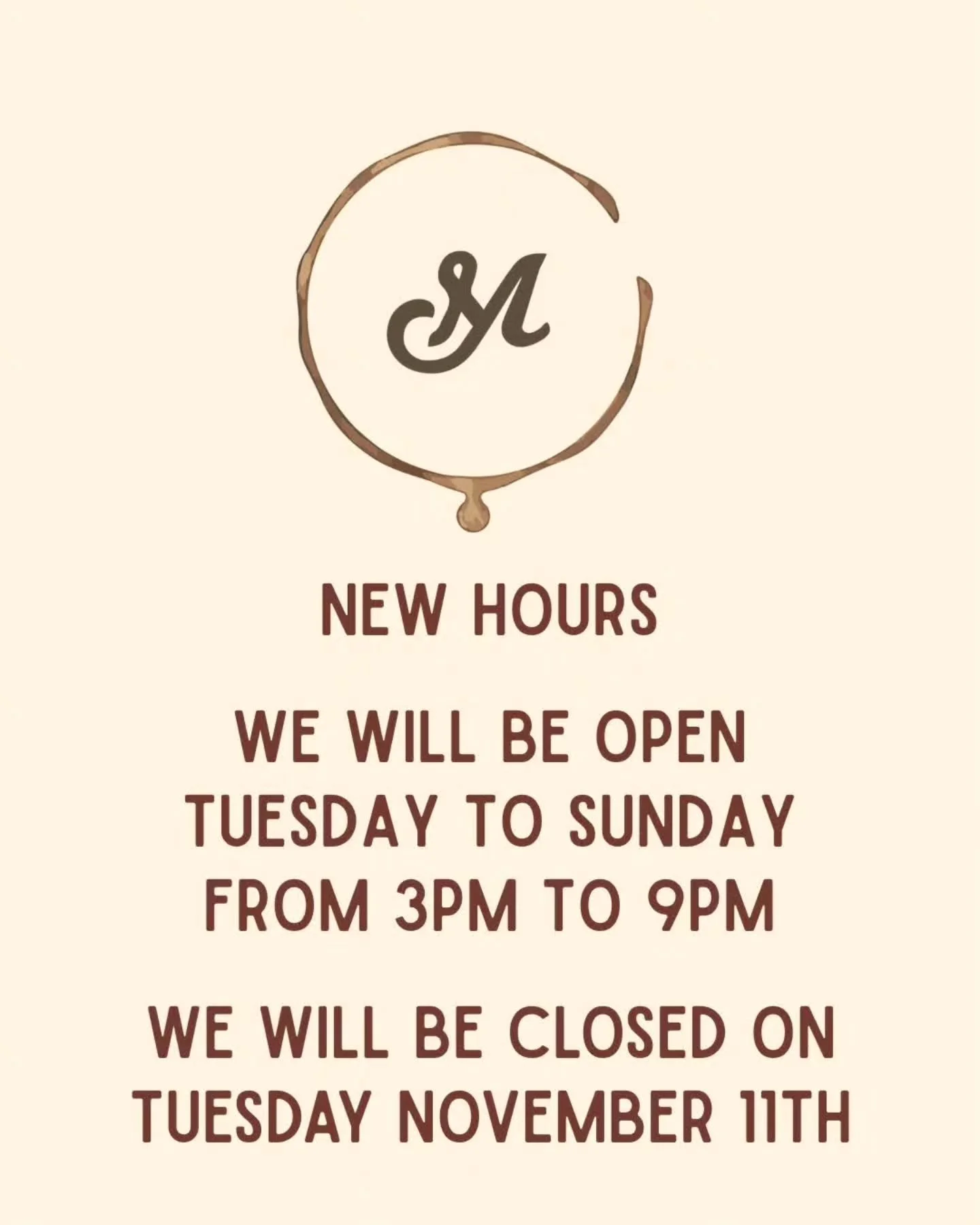 Our weekend hours are changing! We will be open from 3pm to 9pm from Tuesday to Sunday. We will be closed on Tuesday November 11th!