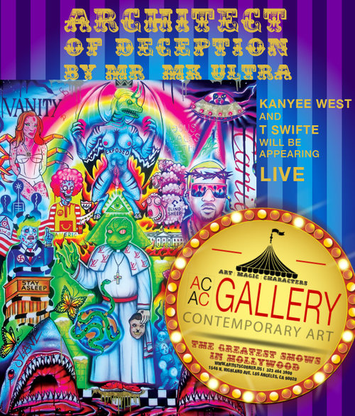 ARCHITECT OF DECEPTION Mr. MK Ultra October 7th - October 21st, 2017 GALA RECEPTION Saturday October 7th | 5PM-2AM LINKS: Opening Night Video Electric colors showcasing brooding themes, the Architect of Deception is all too familiar with the real world that we all inhabit… and the one that has been completely conceived in his mind. Hailing from the magically sinful Las Vegas, Mr. MK Ultra is on a mission to invite the masses into the deepest crevices of his vivid imagination. A one way ticket to pop culture icons living current perceptions and all who enter is in for one hell of a wild ride. A ride that is seemingly familiar filled with imagery we all have grown up with over the years yet placed in situations designed specifically for the today. Imagery of our present state is the pop culture of tomorrow, so Mr. MK Ultra is well on his way to exhibiting our future realities. Perhaps the world the Architect of Deception has constructed is not as farfetched as it seems. Expect a energetic evening with collectors, curators, art critics and artists while enjoying: • Interactive installations and experiences • Carnival Hors d'oeuvres • Signature Cocktails • Live Performance by Josiah Falco and sets by the hottest Hollywood area DJs