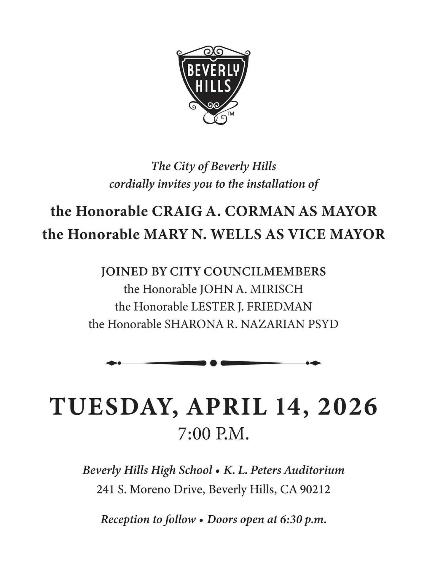 Repost from @cityofbevhills
&bull;
✨The Beverly Hills City Council Invites You to the Installation of the Honorable Craig A. Corman as Mayor, and the Honorable Mary N. Wells as Vice Mayor. ✨
 
🗓️Date: Tuesday, April 14, 2026
⏰7:00 p.m.
📍Beverly Hil