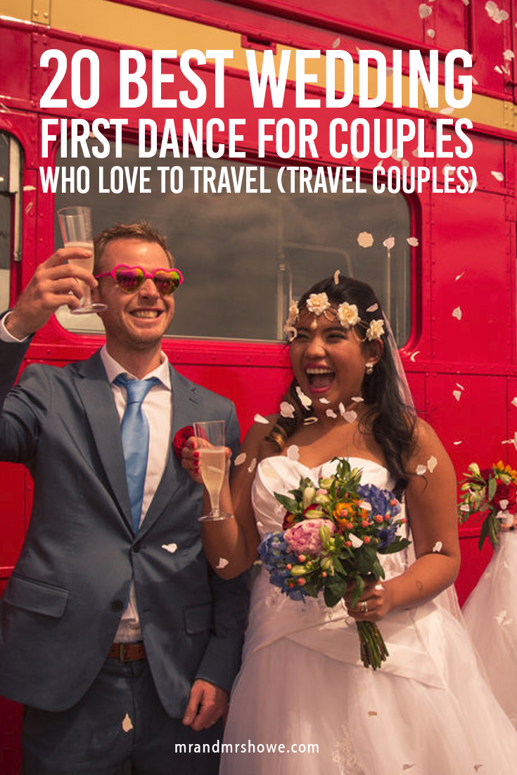 20 Best Wedding First Dance for Couples who love to Travel (Travel Couples)1.png