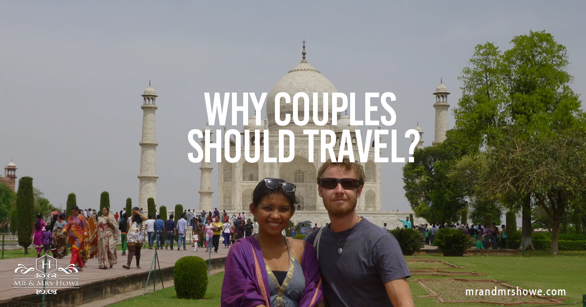 Why Couples Should Travel?