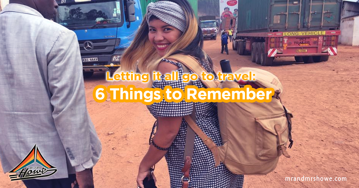 6 Steps To Remember Before You Quit Your Job To Travel the World