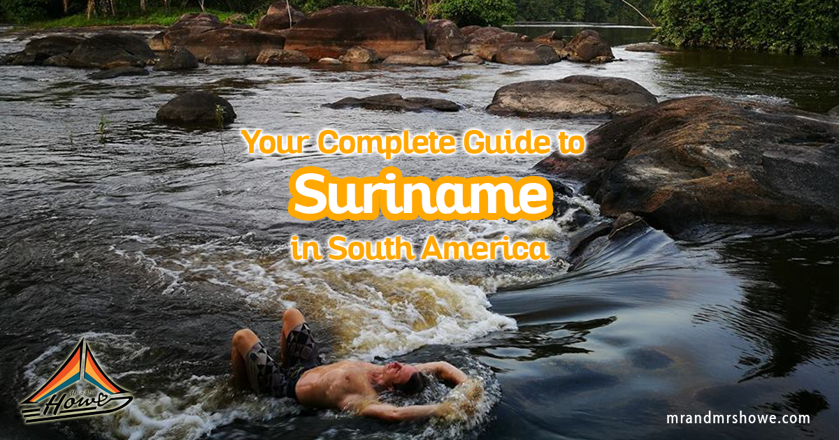 Your Complete Travel Guide to Suriname in South America