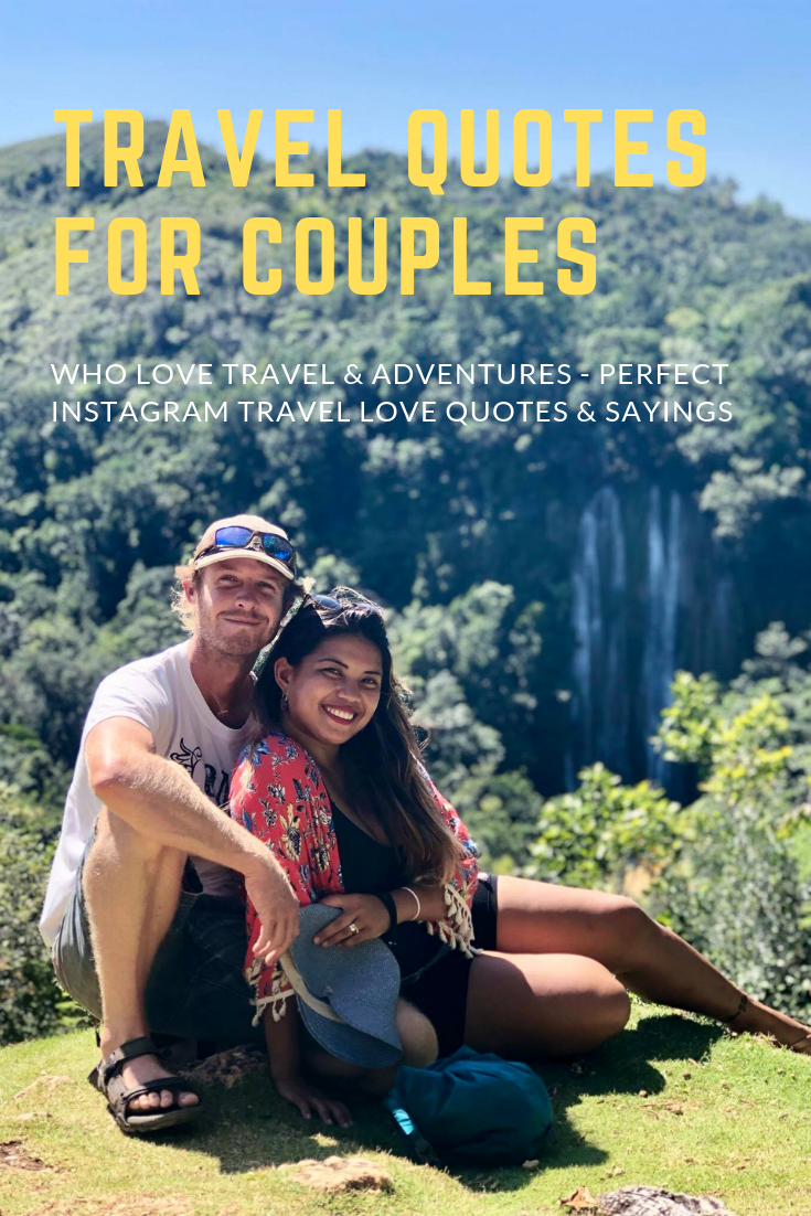 70 Travel Quotes For Couples Who Love Travel & Adventures - Perfect Instagram Travel Love Quotes & Sayings1.png