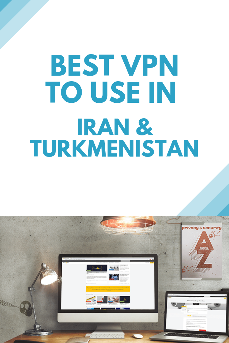 Best VPN to use in Iran and Turkmenistan1.png
