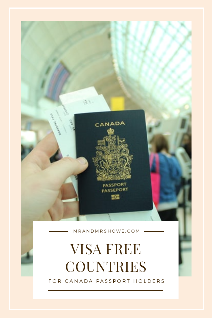 Where Canadians Can Travel Visa Free List of Visa Free Countries for